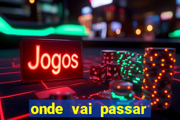 onde vai passar jogo do vasco